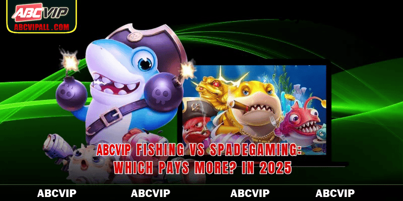 50JILI Fishing Vs Spadegaming Which Pays More In 2026