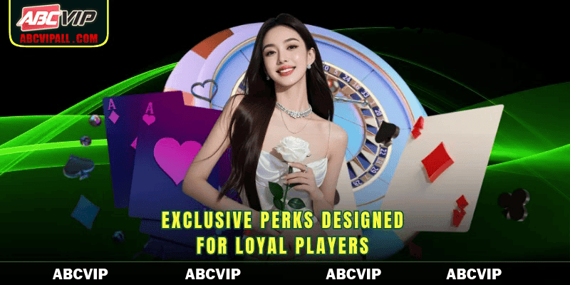 Exclusive perks designed for loyal players