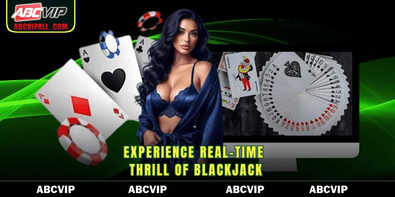 Experience real-time thrill of blackjack