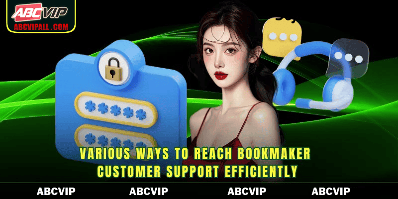 Various ways to reach bookmaker customer support efficiently
